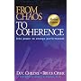 From Chaos to Coherence (The Power to Change Performance)