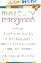Mercury Retrograde: Your Survival Guide to Astrology's Most Precarious Time of the Year!