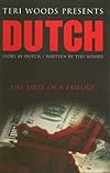 Dutch: The First of a Trilogy