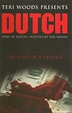 Dutch: The First of a Trilogy