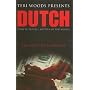 Dutch: The First of a Trilogy (Dutch Trilogy)