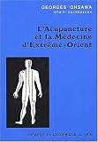 Livres Acupuncture - L'acupuncture et la m�decine chinoise