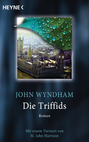 Die Triffids: Roman - Mit einem Vorwort von M. John Harrison (German Edition)