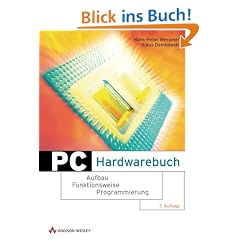 PC Hardwarebuch . Aufbau, Funktionsweise, Programmierung