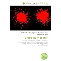 Blood Bath (Film): Horror film, Jack Hill, Stephanie Rothman,   William Campbell (film actor),   Vampire,   Lori Saunders,   Merissa Mathes,   Sid ... Haze,   Patrick Magee (actor),   Espionage