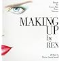 Making Up by Rex by Rex
