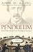 Pendulum : Leon Foucault and the Triumph of Science