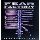 Demanufacture by  Fear Factory 