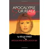 Apocalypse for Realz (Apocalypse Babes) (Volume 6)