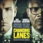 Changing Lanes [Original Motion Picture Soundtrack]