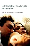 US independent film after 1989 : possible films