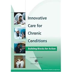 Innovative Care for Chronic Conditions: Building Blocks for Action: Global Report