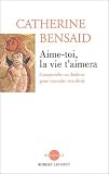 Aime-toi, la vie t'aimera -ne