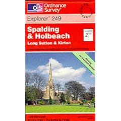 Spalding and Holbeach. Long Sutton & Kirton: Explorer Map 249 (Explorer Maps)