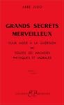 Grands Secrets merveilleux : Pour aid...