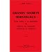 Grands Secrets merveilleux : Pour aider � la gu�rison de toutes les maladies physiques et morales
