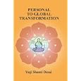 Personal to Global Transformation by Yogi Shanti Desai