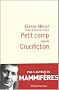 Petit Camp suivi de Crucifiction
