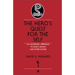 The Hero's Quest for the Self: An Archetypal Approach to Hesse's Demian and Other Novels (German Literature, Art & Thought)