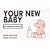 Your New Baby: An Owner's Manual