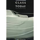 Glass Today: American Studio Glass from Cleveland Collections by Henry H. Hawley