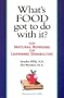 What's Food Got to Do With It?: 101 Natural Remedies for Learning Disabilities