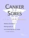 Canker Sores - A Medical Dictionary, Bibliography, and Annotated Research Guide to Internet References