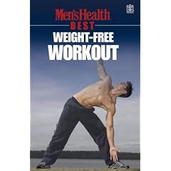 Weight Free Workout: Men's Health ("Men's Health" Best)