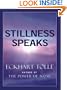 Stillness Speaks