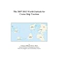 The 2007-2012 World Outlook for Cruise Ship Tourism by  Philip M. Parker