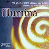 Cambridge Clare College Choir: Illumina