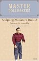 MD08: Sculpting Miniature Dolls 2