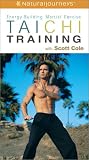 Tai Chi Training with Scott Cole [VHS]