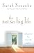 The Not So Big Life: Making Room for What Really Matters