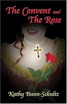The Convent and the Rose