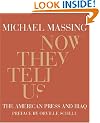 Now They Tell Us: The American Press and Iraq