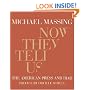 Now They Tell Us: The American Press and Iraq