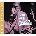 Click here to buy Lush Life by  John Coltrane .