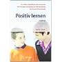 Positiv lernen: F�r Kinder, Jugendliche und Erwach&hellip von Fritz Jansen