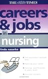 Careers and Jobs in Nursing (Careers & Jobs in)