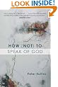 How (Not) to Speak of God