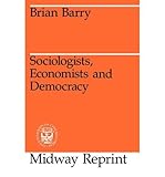 Sociologists, economists and democracy