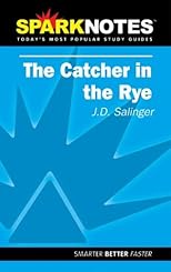 Spark Notes The Catcher in the Rye