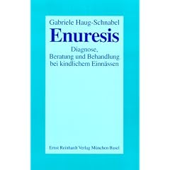 Enuresis: Diagnose, Beratung und Behandlung bei kindlichem Einn�ssen