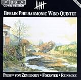Berlin Philharmonic Wind Quintet Plays Pilss, von Zemlinsky, Foerster, Reinecke