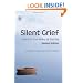 Silent Grief: Living in the Wake of Suicide