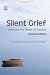 Silent Grief: Living in the Wake of Suicide