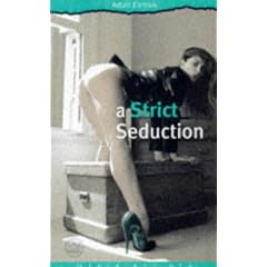 A Strict Seduction