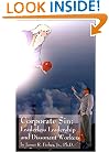 Corporate Sin: Leaderless Leadership and Dissonant Workers