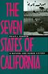 The Seven States of California: A Natural and Human History